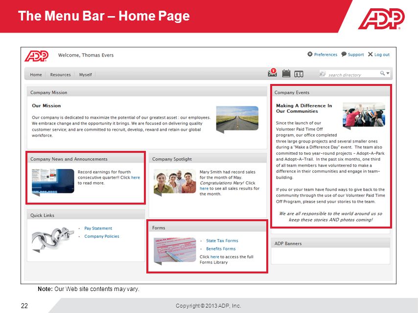 Copyright © 2013 ADP, Inc. 22 The Menu Bar – Home Page Note: Our Web site contents may vary.