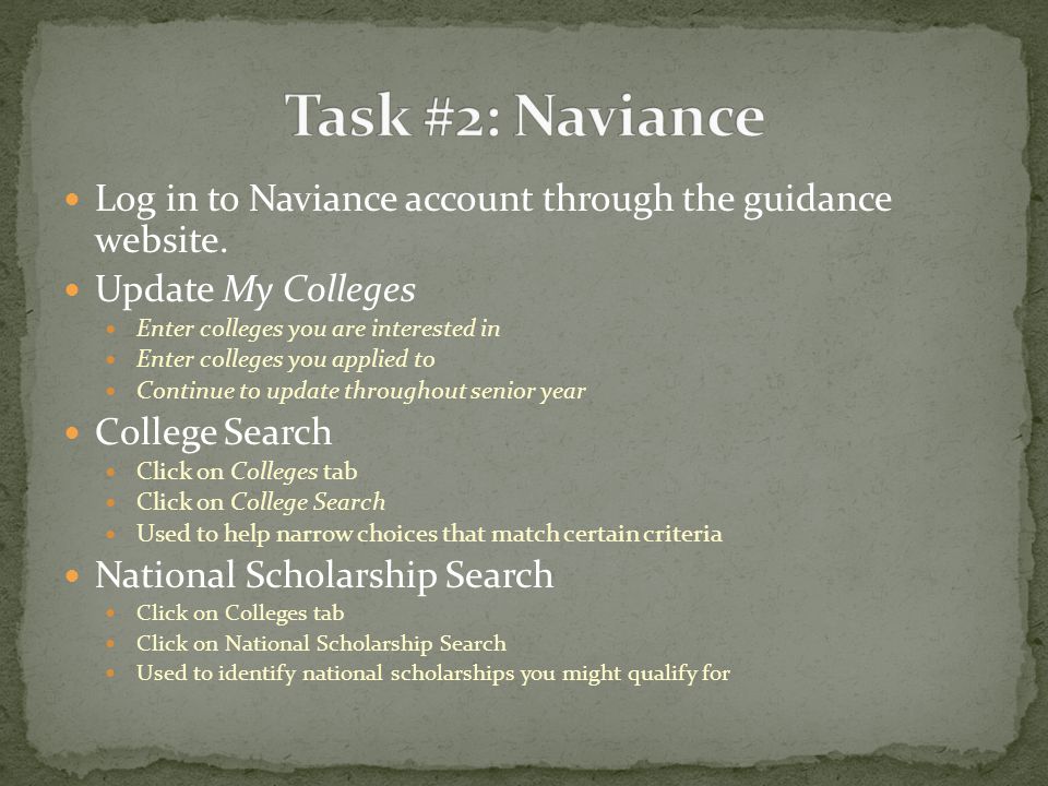 Log in to Naviance account through the guidance website.