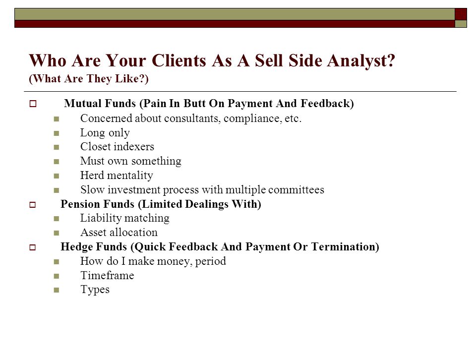 Who Are Your Clients As A Sell Side Analyst.