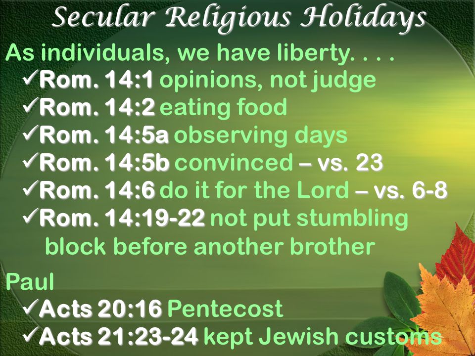 Secular Religious Holidays As individuals, we have liberty....