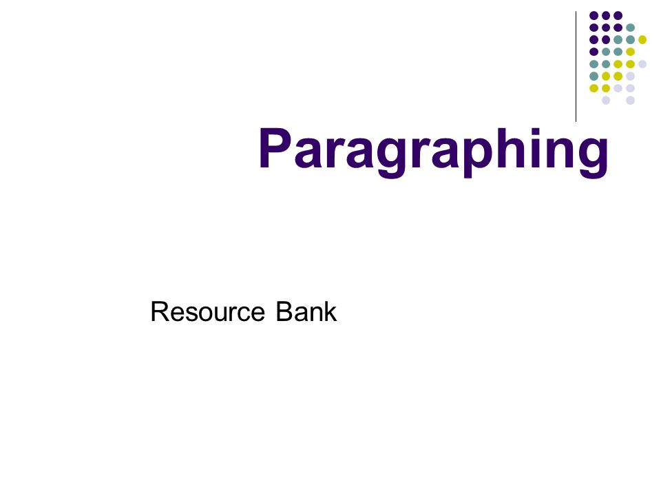 Paragraphing Resource Bank