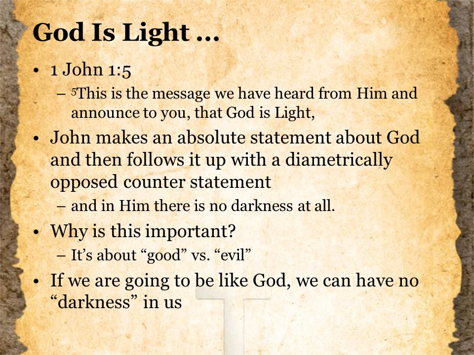 God Is Light...