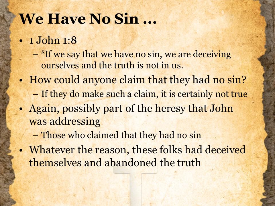 We Have No Sin...