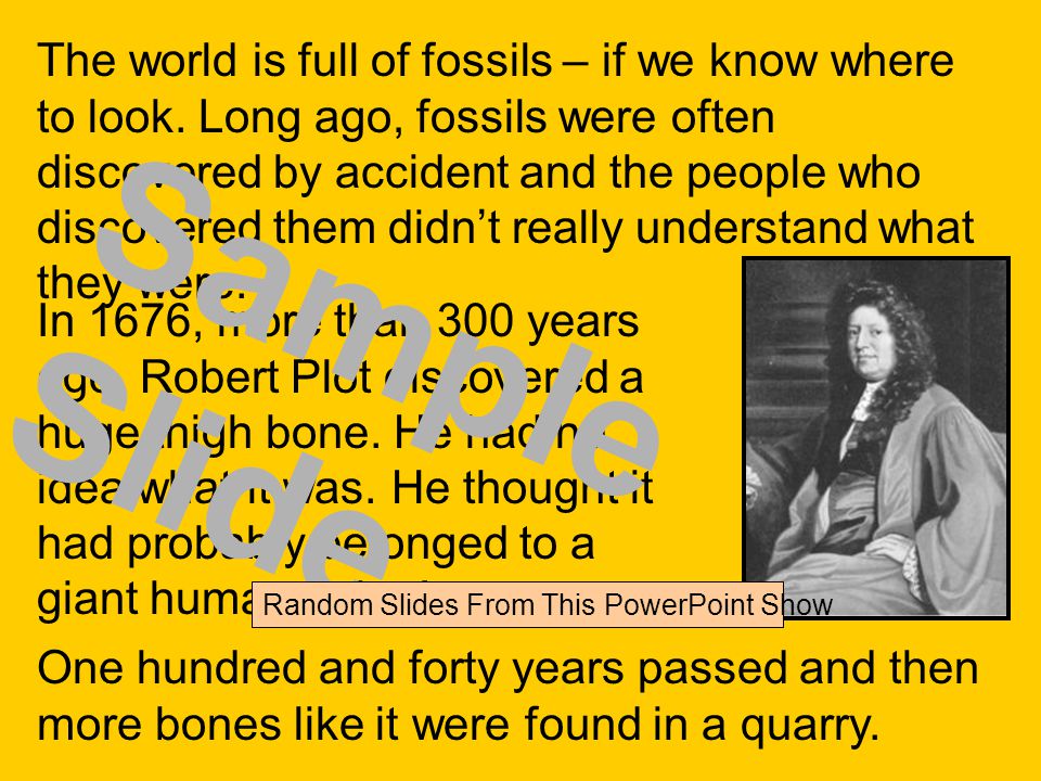 The world is full of fossils – if we know where to look.