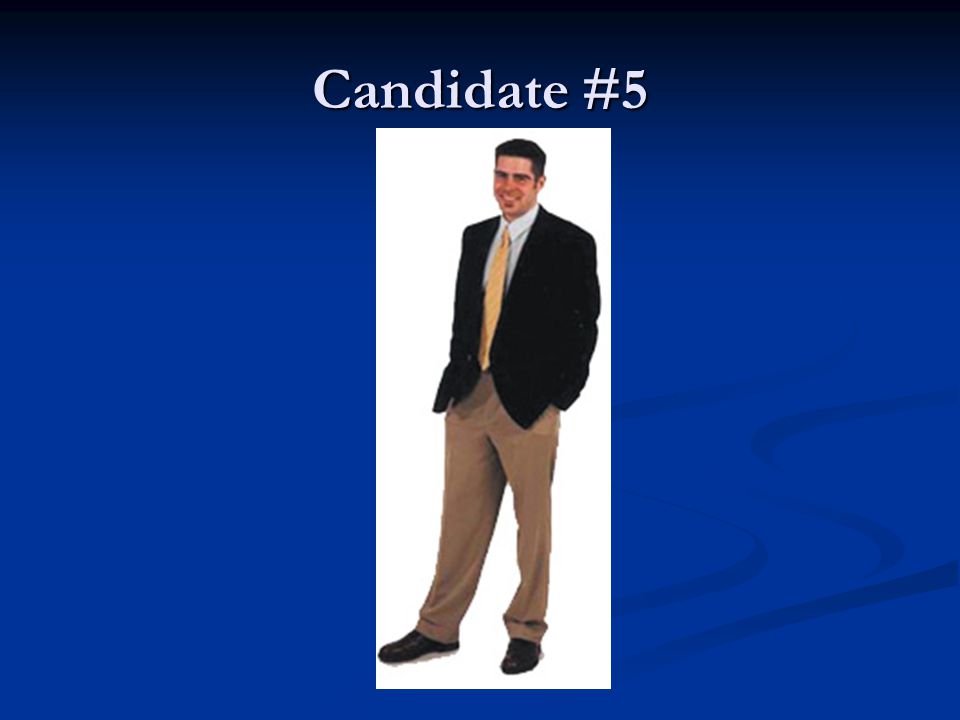 Candidate #5