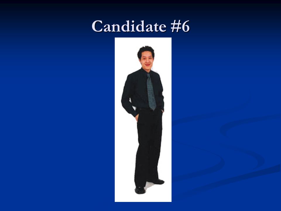 Candidate #6