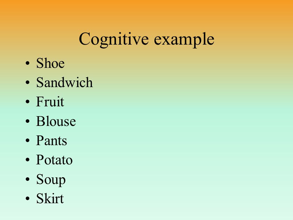 The Cognitive Perspective Cognitive theorists focus on the processes of thinking, remembering, decision-making.