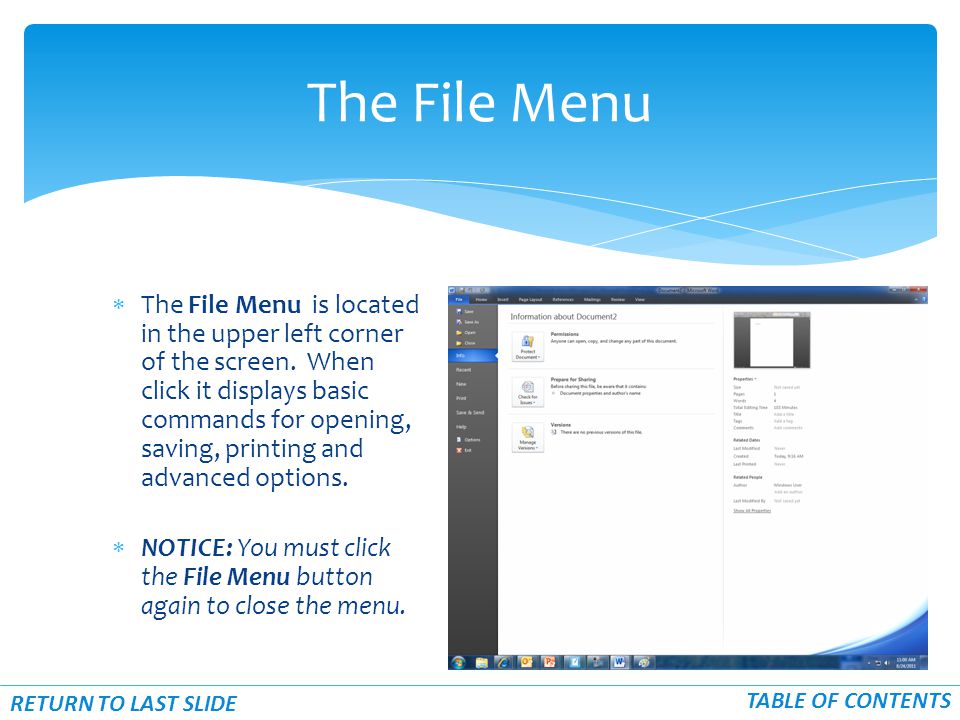  The File Menu is located in the upper left corner of the screen.