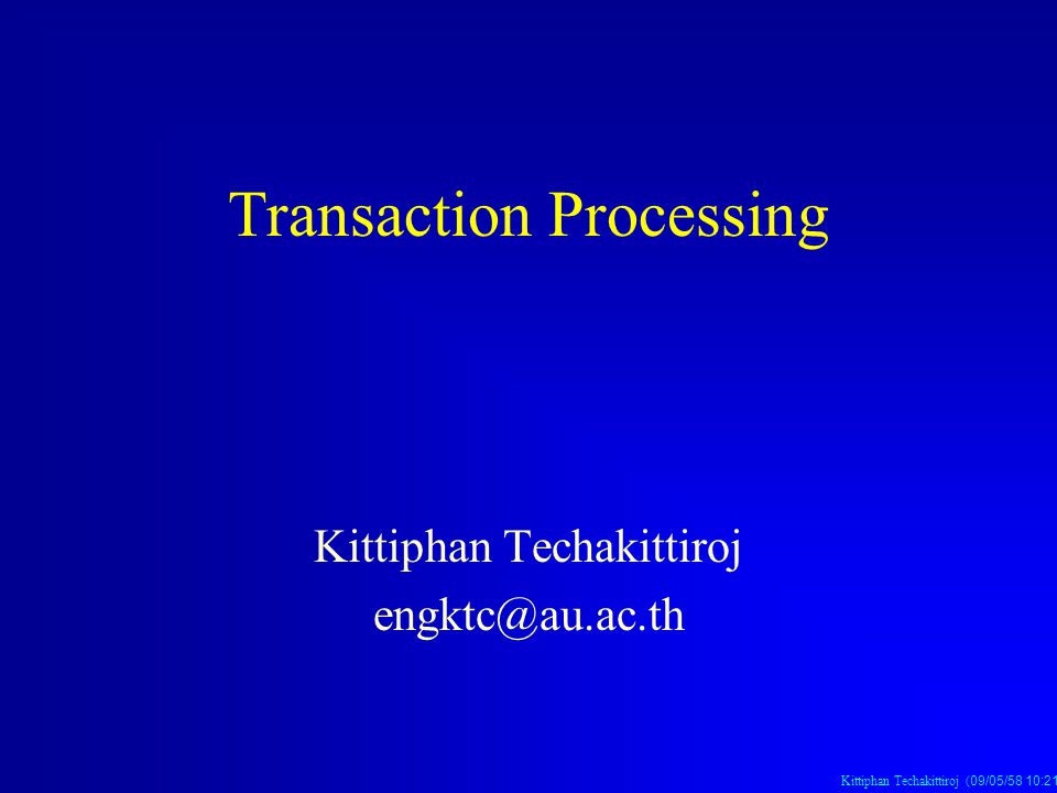 Kittiphan Techakittiroj (09/05/58 10:21 น. 09/05/58 10:21 น.