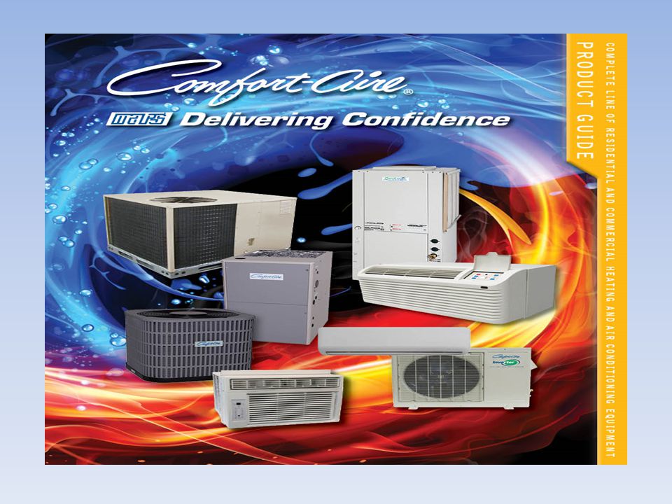Who Is Comfort Aire Is Part Of The Heat Controller Family Which