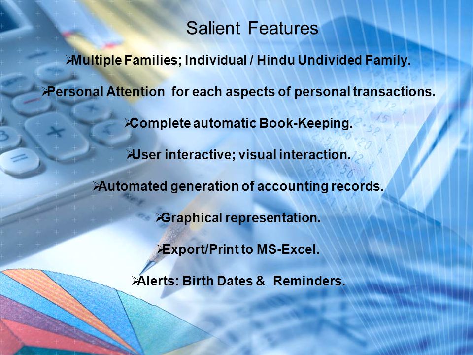 Salient Features  Multiple Families; Individual / Hindu Undivided Family.