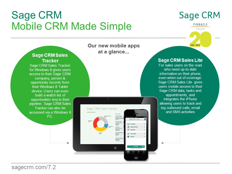 sagecrm.com/7.2 Sage CRM Mobile CRM Made Simple Our new mobile apps at a glance...
