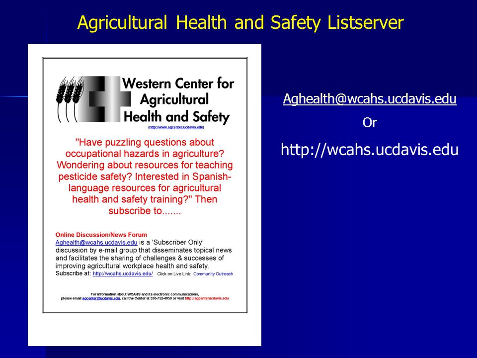 Or   Agricultural Health and Safety Listserver