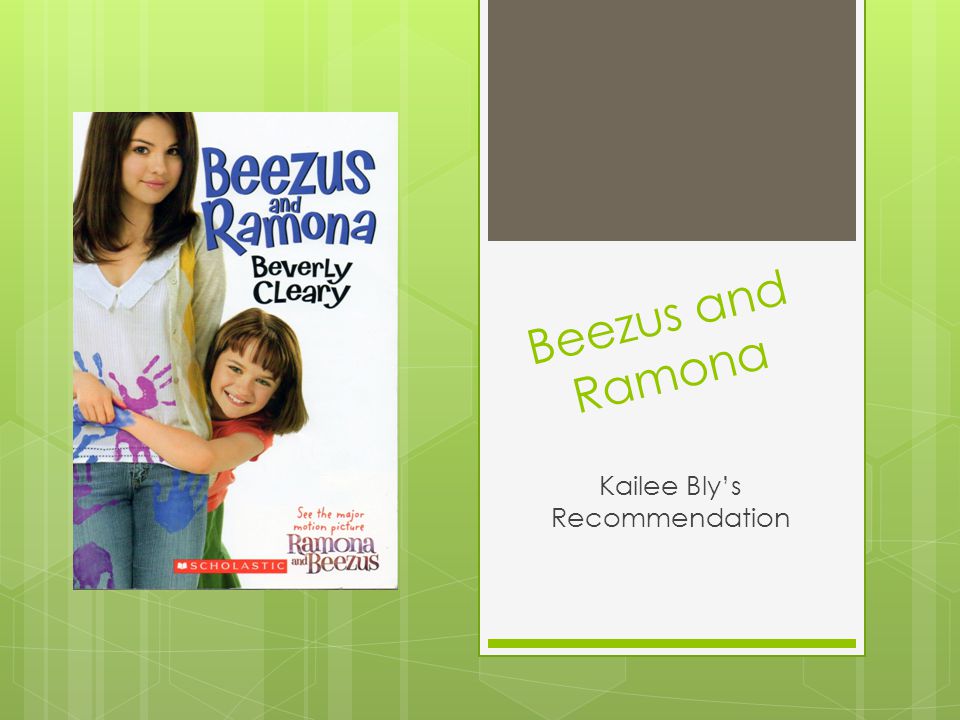 Beezus and Ramona Kailee Bly’s Recommendation