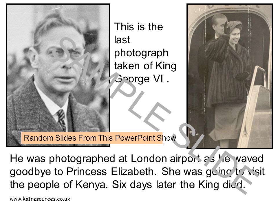 This is the last photograph taken of King George VI.