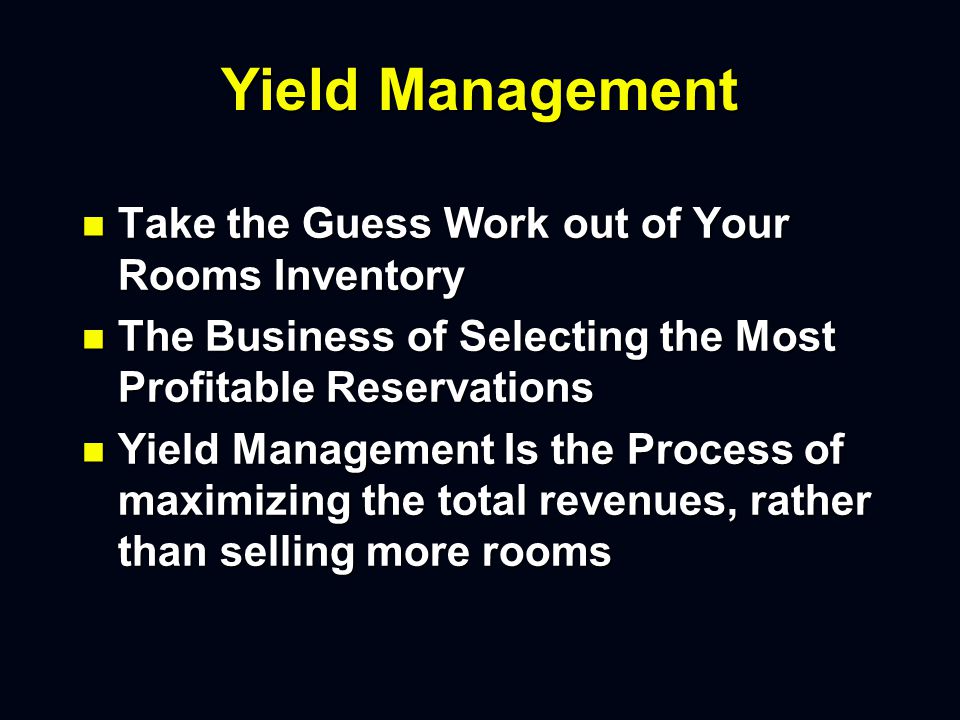 Yield Management Increasing the Rooms Revenue