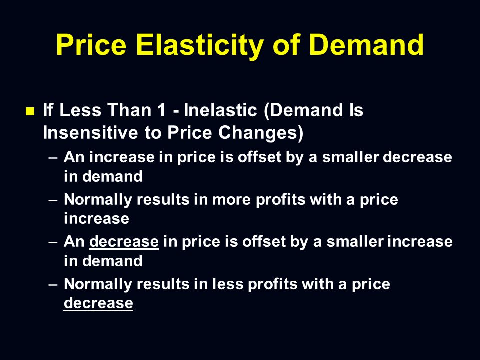 Price Elasticity of Demand n Assume Hotel Sells 1,000 $30 n Changes Price to $33 and sells 950 ( ,000)/1,000 ( )/30 = / 0.10 = Inelastic