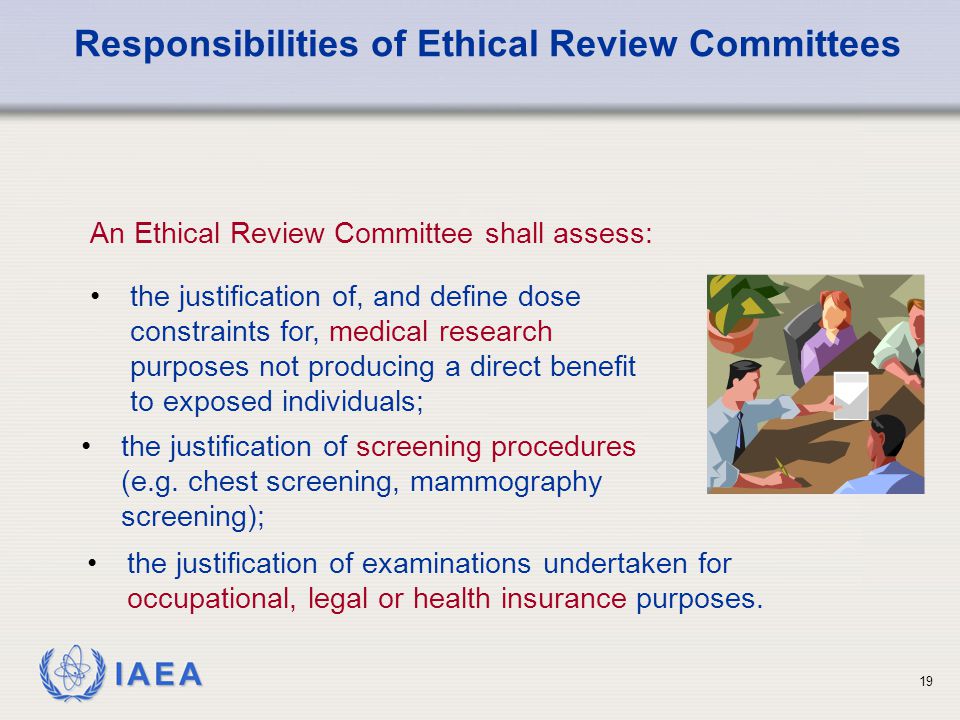 IAEA 19 the justification of screening procedures (e.g.