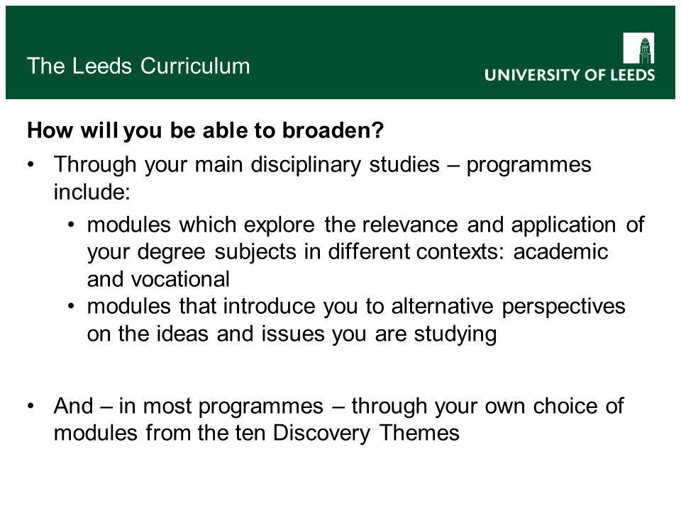 The Leeds Curriculum How will you be able to broaden.