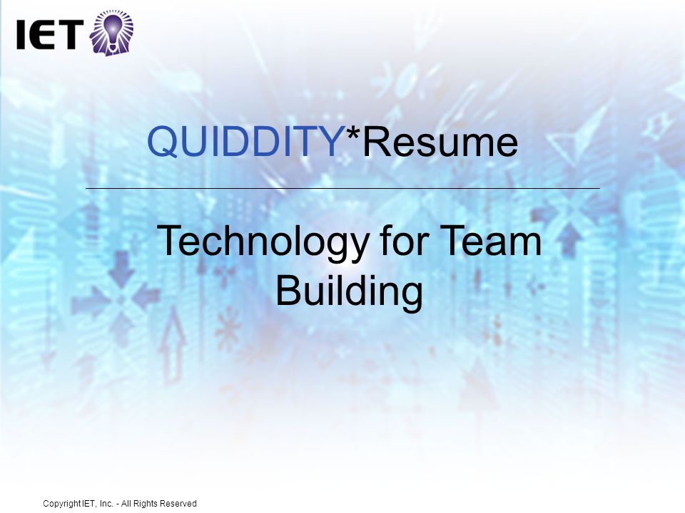 copyright iet inc all rights reserved technology for team team building resumes