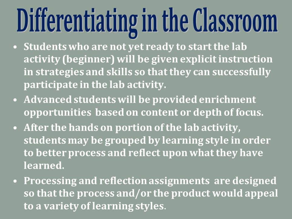 Students who are not yet ready to start the lab activity (beginner) will be given explicit instruction in strategies and skills so that they can successfully participate in the lab activity.