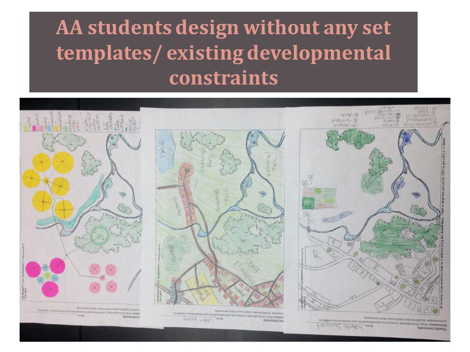 AA students design without any set templates/ existing developmental constraints