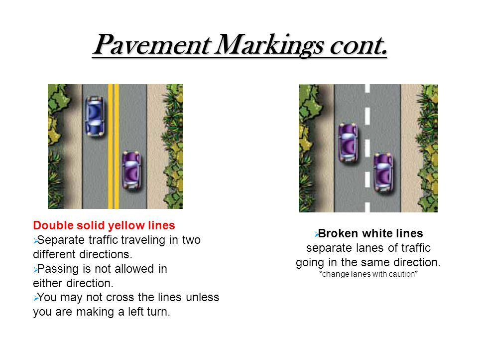 Pavement Markings cont.