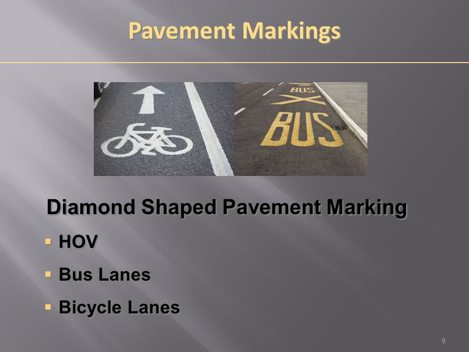 Diamond Shaped Pavement Marking  HOV  Bus Lanes  Bicycle Lanes Diamond Shaped Pavement Marking  HOV  Bus Lanes  Bicycle Lanes 9