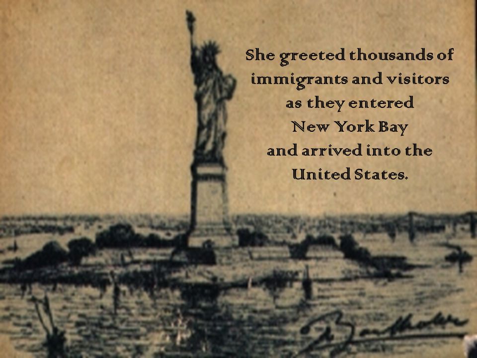 She is located in the New York Harbor on Ellis Island.