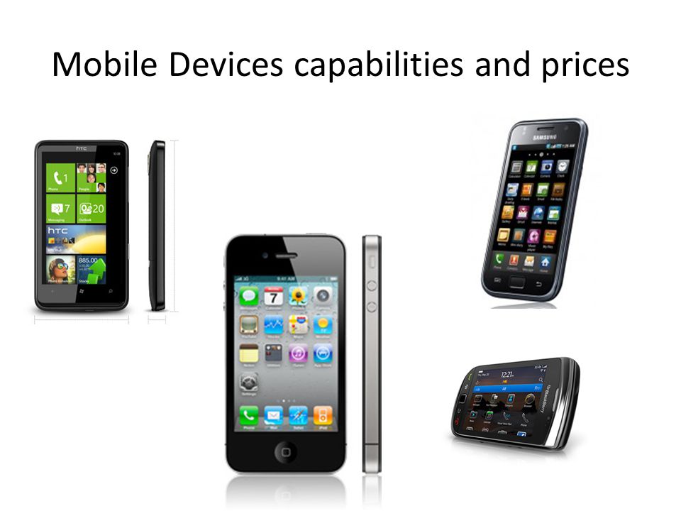 Mobile Devices capabilities and prices