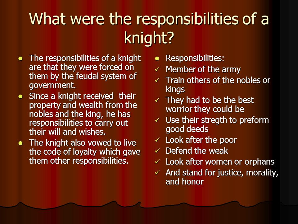 What were the responsibilities of a knight.