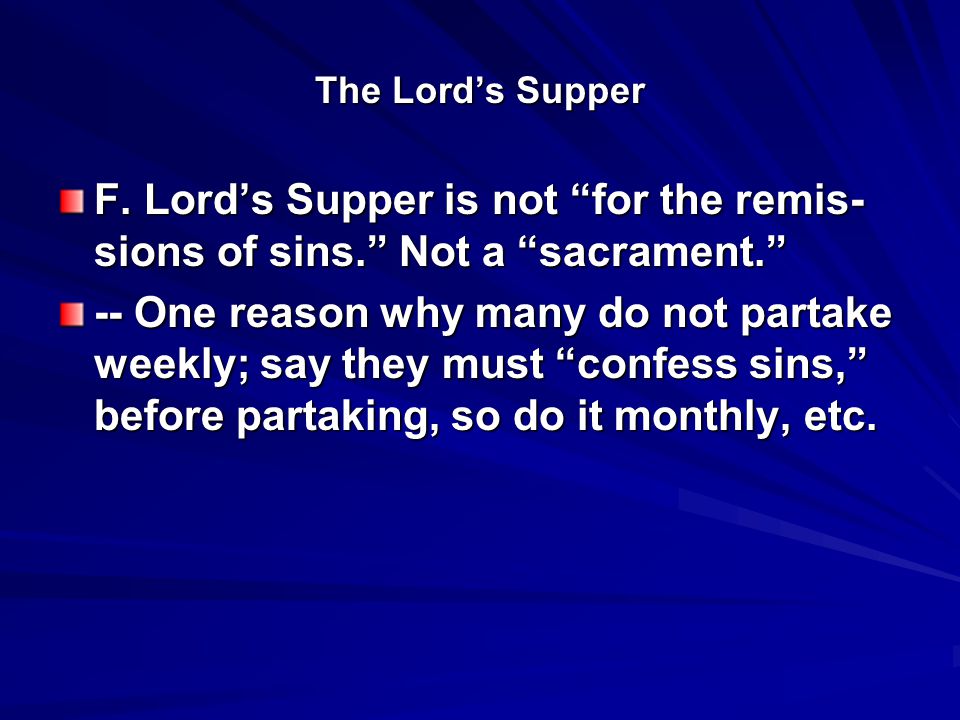 The Lord’s Supper F.