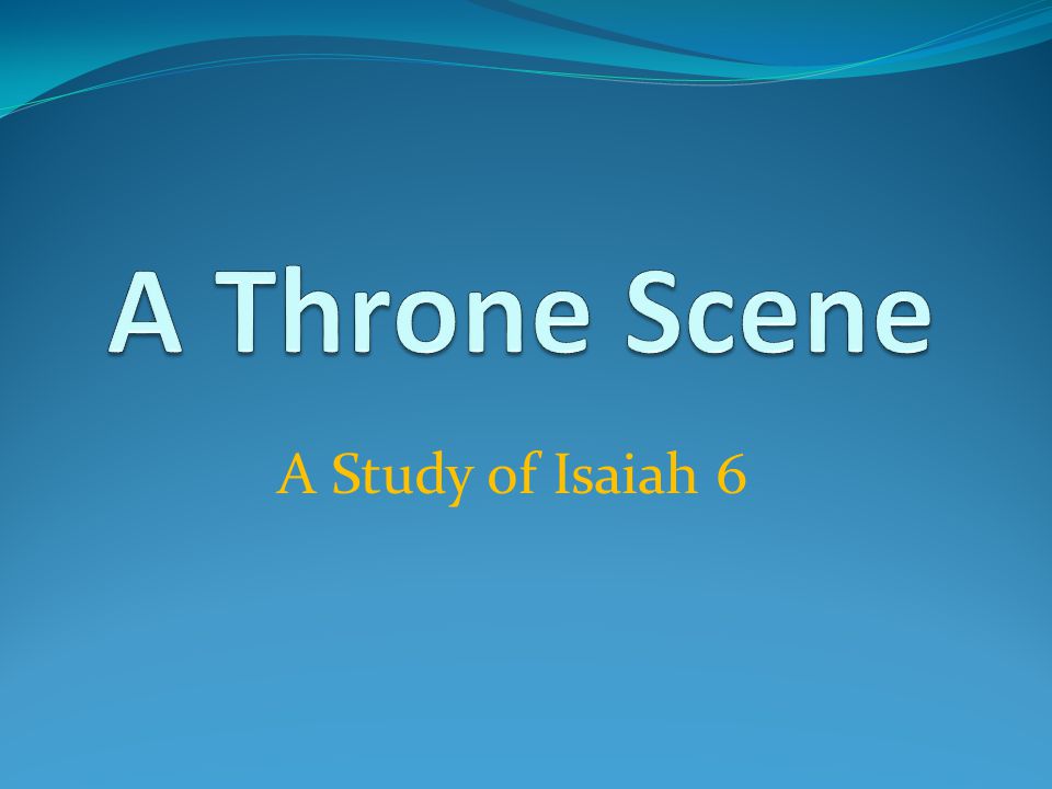 A Study of Isaiah 6