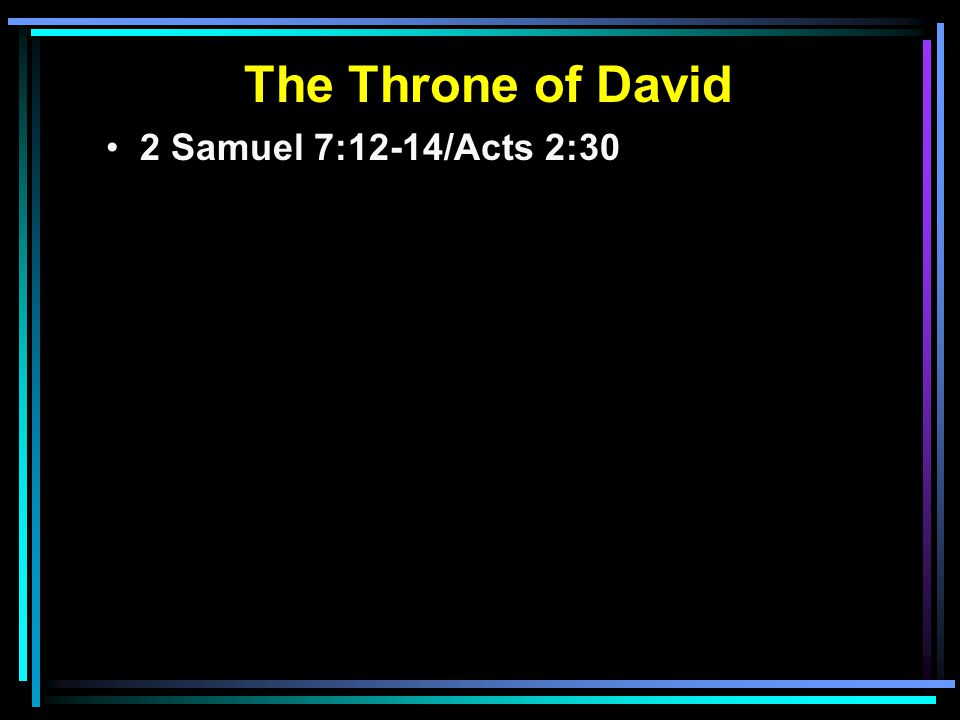 2 Samuel 7:12-14/Acts 2:30