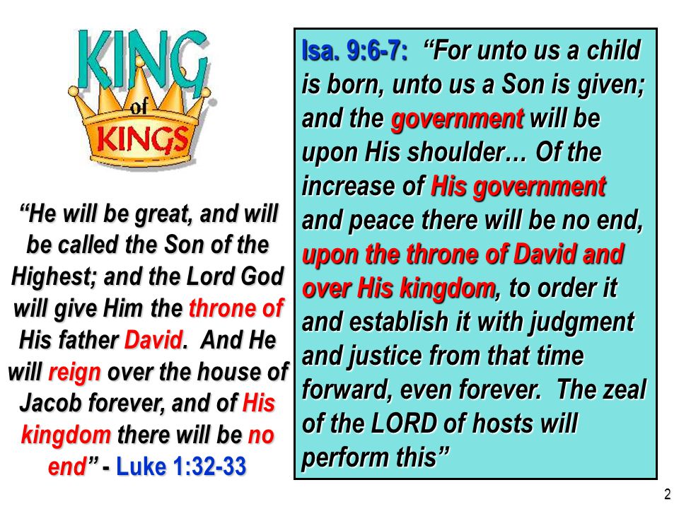 He will be great, and will be called the Son of the Highest; and the Lord God will give Him the throne of His father David.