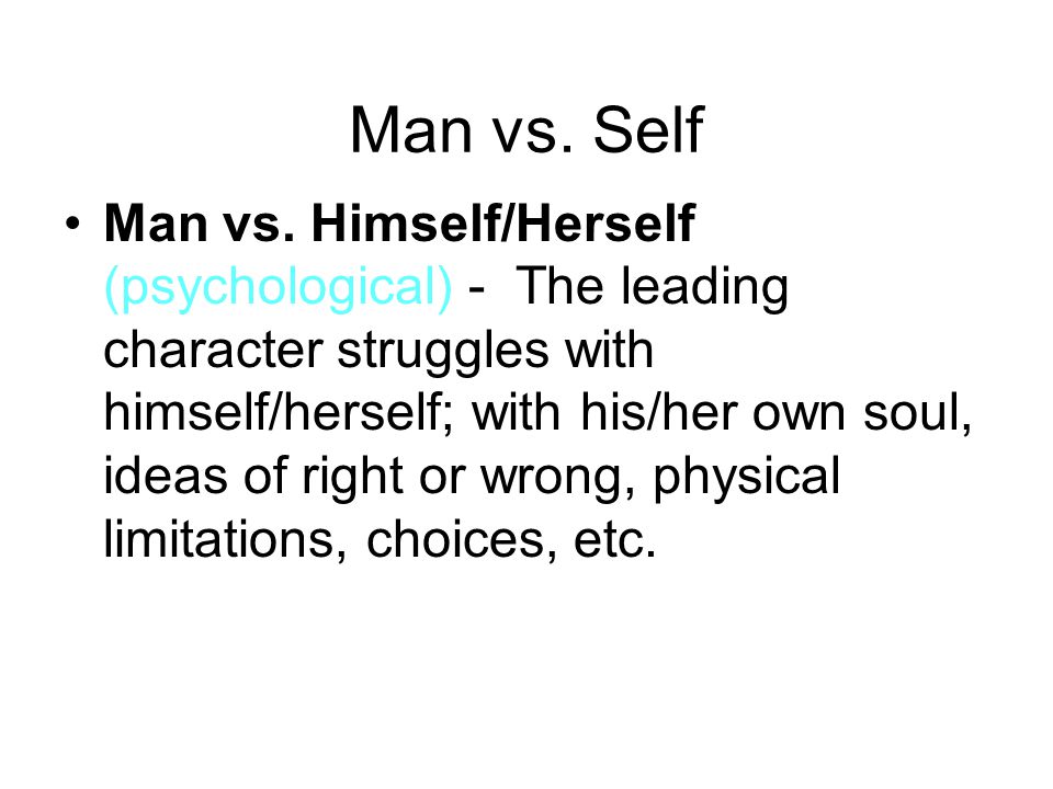 Man vs. Self Man vs.