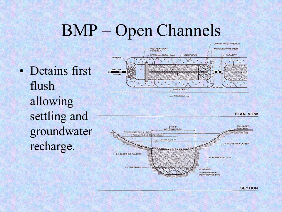 BMP- Permanent Ponds Several stages allow water time to slow and pollutants to settle out.