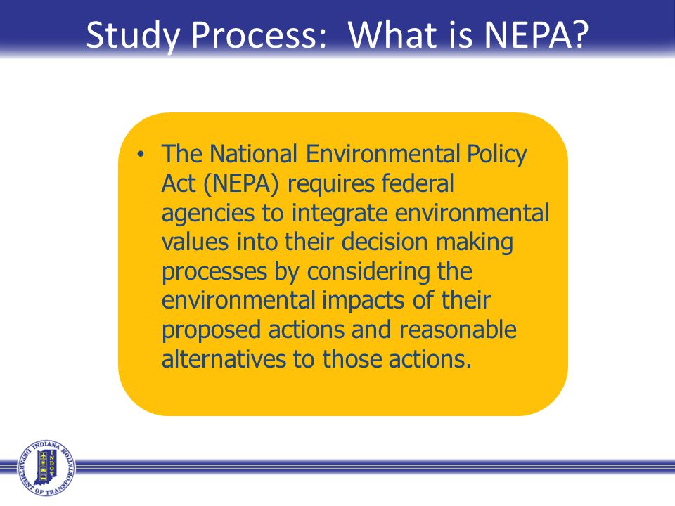 Study Process: What is NEPA.