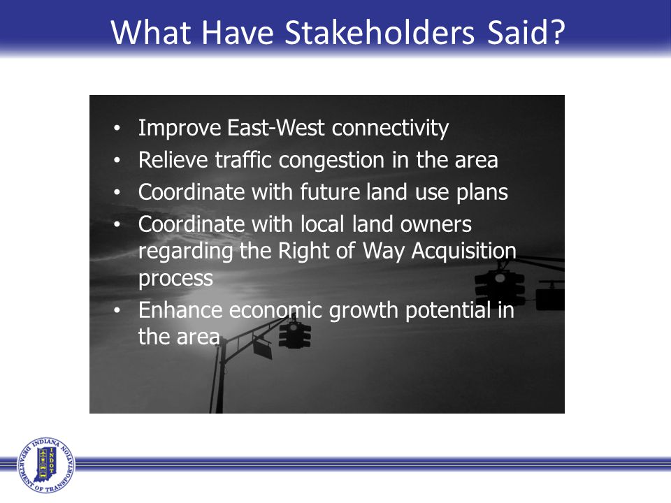 What Have Stakeholders Said.