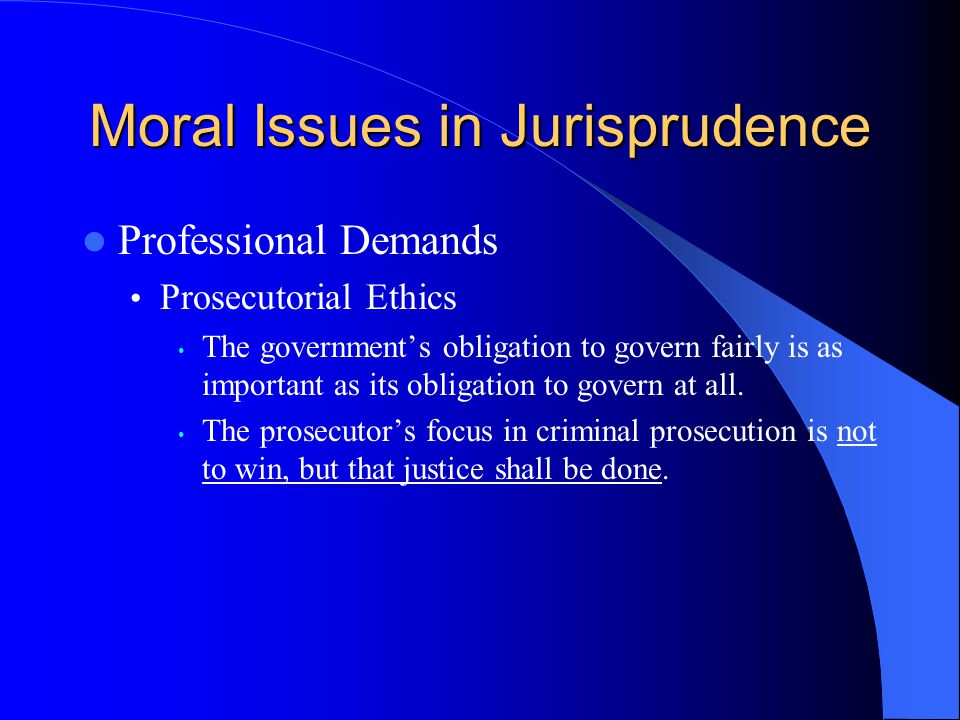 prosecutor duties and responsibilities prosecutorial ethics outline