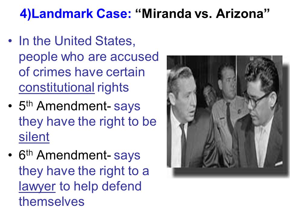 4)Landmark Case: Miranda vs.