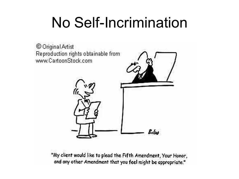 No Self-Incrimination