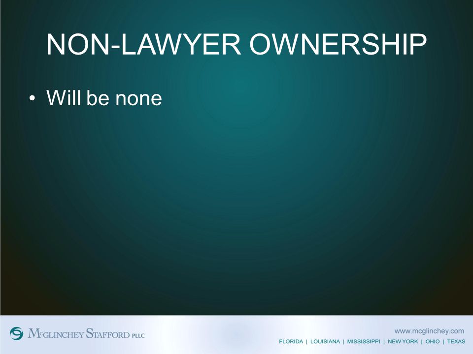 NON-LAWYER OWNERSHIP Will be none