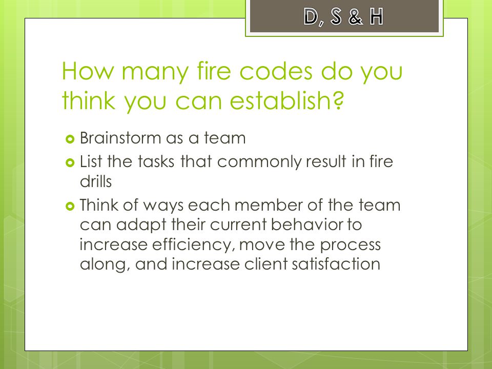 How many fire codes do you think you can establish.