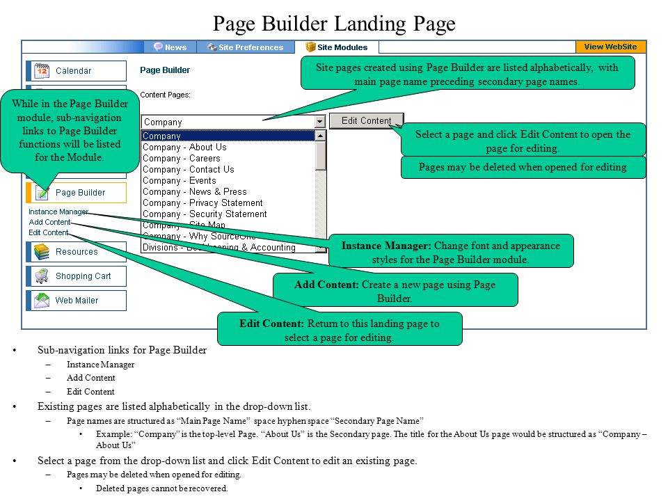 Page Builder Landing Page Sub-navigation links for Page Builder –Instance Manager –Add Content –Edit Content Existing pages are listed alphabetically in the drop-down list.