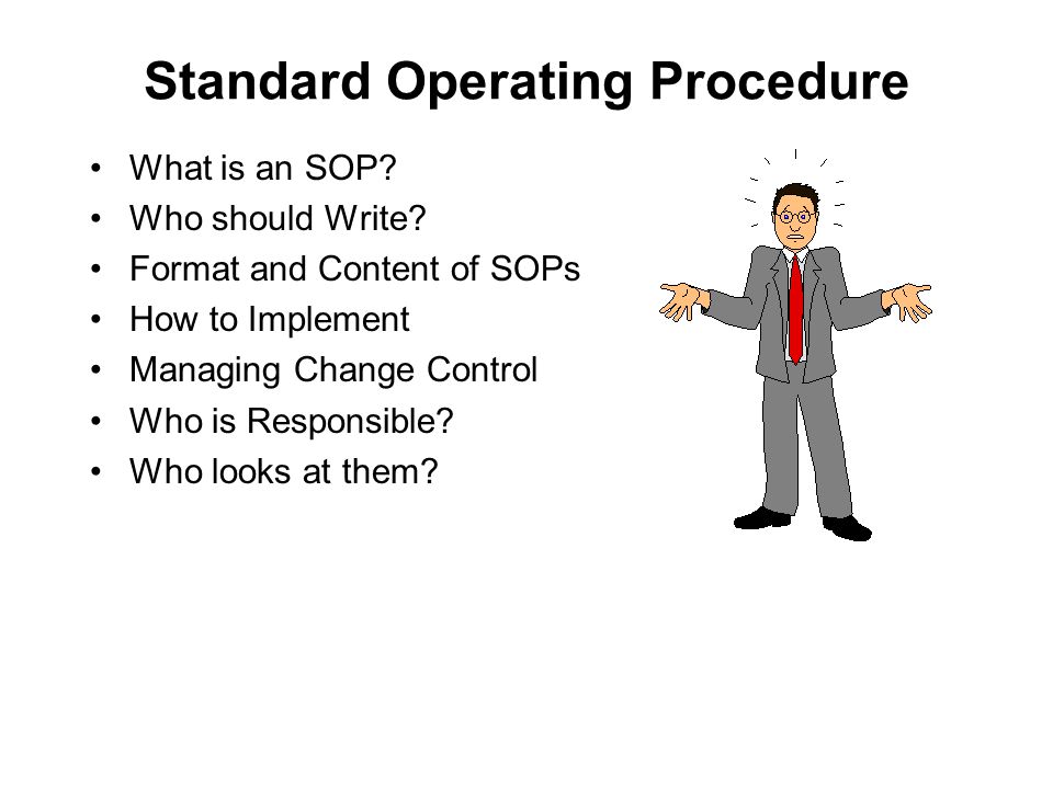 Standard operating procedure what is an sop who should write format