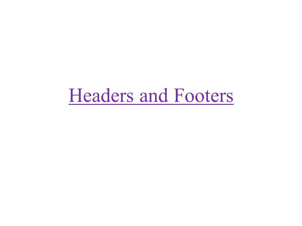 Headers and Footers