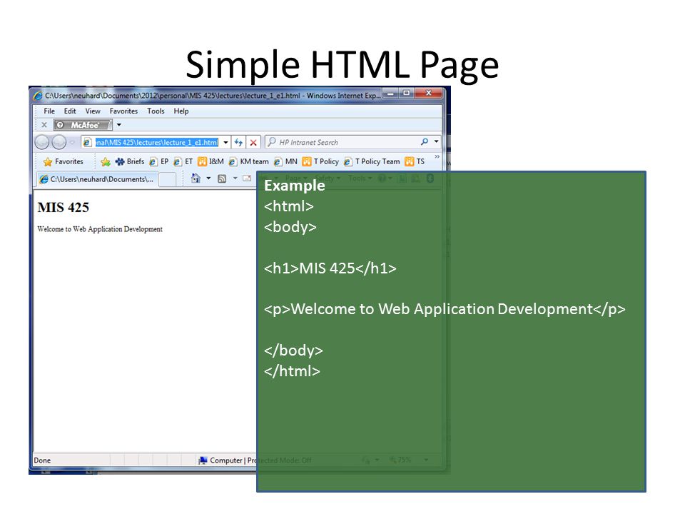 Simple HTML Page Example MIS 425 Welcome to Web Application Development