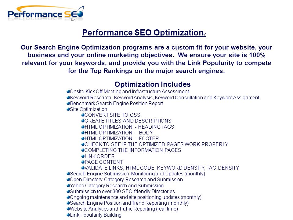Performance SEO Optimization © Our Search Engine Optimization programs are a custom fit for your website, your business and your online marketing objectives.