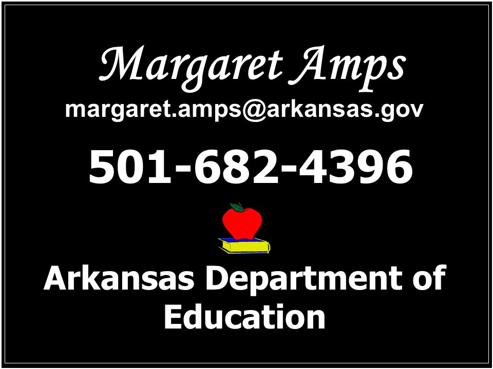 Arkansas Department of Education Margaret Amps